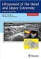 *Ultrasound of the Hand and Upper Extremity: A Step-by-Step Guide