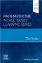 Pain Medicine A Case-Based Learning Series: The Spine