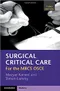 *Surgical Critical Care For the MRCS OSCE