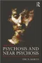 Psychosis and Near Psychosis: Ego Function, Symbol Structure, Treatment