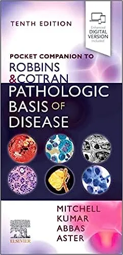 Pocket Companion to Robbins & Cotran Pathologic Basis of Disease