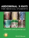 *Abdominal X-Rays for Medical Students