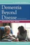 Dementia Beyond Disease: Enhancing Well-Being