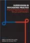 Supervision in Psychiatric Practice: Practical Approaches Across Venues and Providers