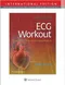 ECG Workout: Exercises in Arrhythmia Interpretation (IE)
