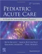 Pediatric Acute Care: A Guide for Interprofessional Practice