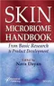 *Skin Microbiome Handbook: From Basic Research to Product Development