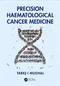 Precision Haematological Cancer Medicine