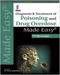 *Diagnosis and Treatment of Poisoning and Drug Overdose Made Easy