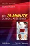 The 10-Minute Clinical Assessment