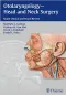 Otolaryngology-Head and Neck Surgery: Rapid Clinical and Board Review