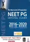 The Next Level of Preparation NEET PG Crystal Clear 2016-2020