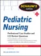 Schaums Outline of Pediatric Nursing:Professional Case Studies and 122 Review Questions
