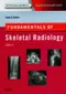 (舊版特價-恕不退換)Fundamentals of Skeletal Radiology: Expert Consult: Online and Print