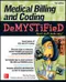 (特價優惠-恕不退換)Medical Billing and Coding Demystified