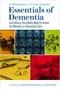 Essentials of Dementia: Everything You Really Need to Know for Working in Dementia Care