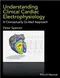 Understanding Cardiac Electrophysiology: A Conceptually Guided Approach