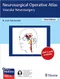 *Neurosurgical Operative Atlas: Vascular Neurosurgery