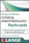 Morgan and Mikhail''s Clinical Anesthesiology Flashcards