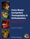 Cone Beam Computed Tomography in Orthodontics: Indications, Insights, and Innovations with DVD