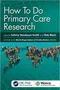 How To Do Primary Care Research