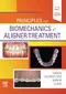 *Principles and Biomechanics of Aligner Treatment