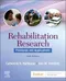 Rehabilitation Research: Principles and Applications