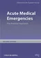 Acute Medical Emergencies: The Practical Approach