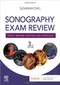 (舊版特價-恕不退換)Sonography Exam Review: Physics, Abdomen, Obstetrics and Gynecology