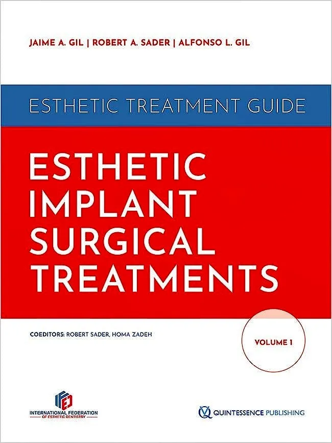 Esthetic Treatment Guide Volume.1: Esthetic Implant Surgery