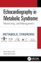 Echocardiography in Metabolic Syndrome: Monitoring and Management