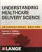 Understanding Healthcare Delivery Science (IE)