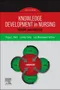 Knowledge Development in Nursing: Theory and Process