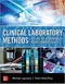 Clinical Laboratory Methods: Atlas of Commonly Performed Tests and Molecular Test Methods