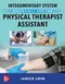 Integumentary System Essentials for the Physical Therapist Assistant