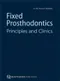 Fixed Prosthodontics: Principles and Clinics