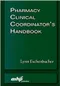 *Pharmacy Clinical Coordinator’s Handbook
