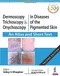 Dermoscopy, Trichoscopy & Onychoscopy in Diseases of the Pigmented Skin: An Atlas and Short Text