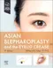 Asian Blepharoplasty and the Eyelid Crease