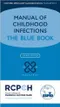 Manual of Childhood Infection: The Blue Book (Oxford Specialist Handbooks in Paediatrics)