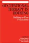 Occupational Therapy in Housing: Building on Firm Foundations