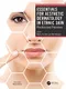 Essentials for Aesthetic Dermatology in Ethnic Skin: Practice and Procedure