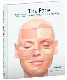 *The Face: Pictorial Atlas of Clinical Anatomy