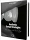 Aesthetic Dental Strategies: Art, Science and Technology
