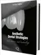 *Aesthetic Dental Strategies: Art, Science and Technology