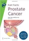 Fast Facts: Prostate Cancer