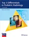 Top 3 Differentials in Pediatric Radiology: A Case Series