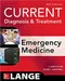 Current Diagnosis and Treatment: Emergency Medicine