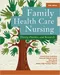 *Family Health Care Nursing: Theory, Practice, and Research