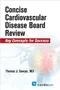 Concise Cardiovascular Disease Board Review: Key Concepts for Success